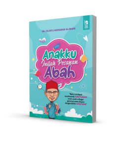 Anakku, Inilah Pesanan Abah