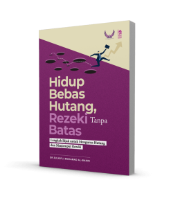 Hidup Bebas Hutang, Rezeki Tanpa Batas